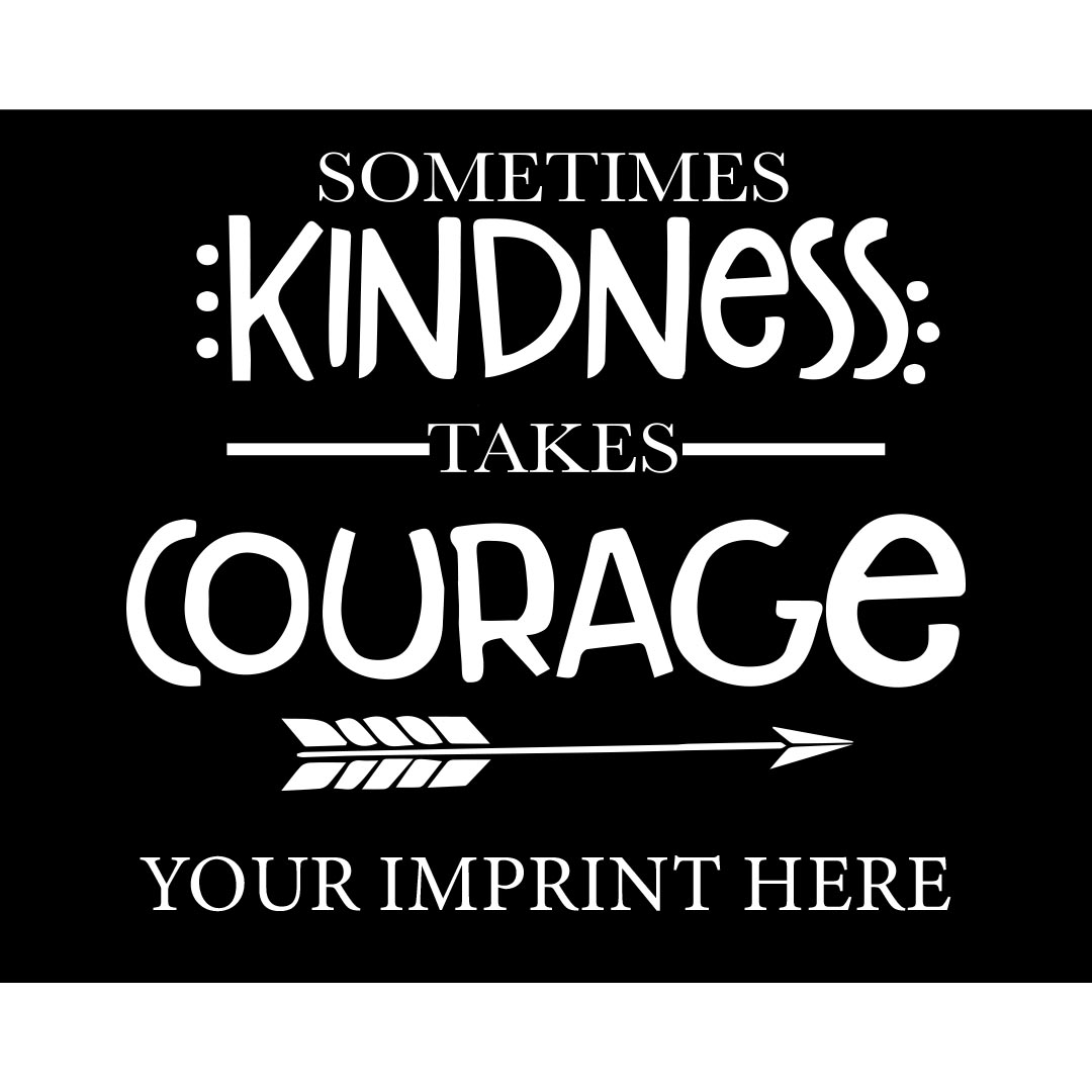 Kindness Banner (Customizable): Sometimes Kindness…