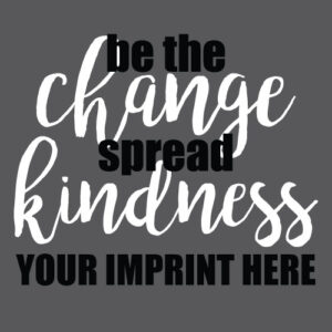 Kindness Banner (Customizable): Be The Change