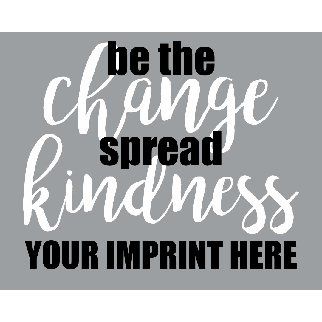 Kindness Banner (Customizable): Be The Change