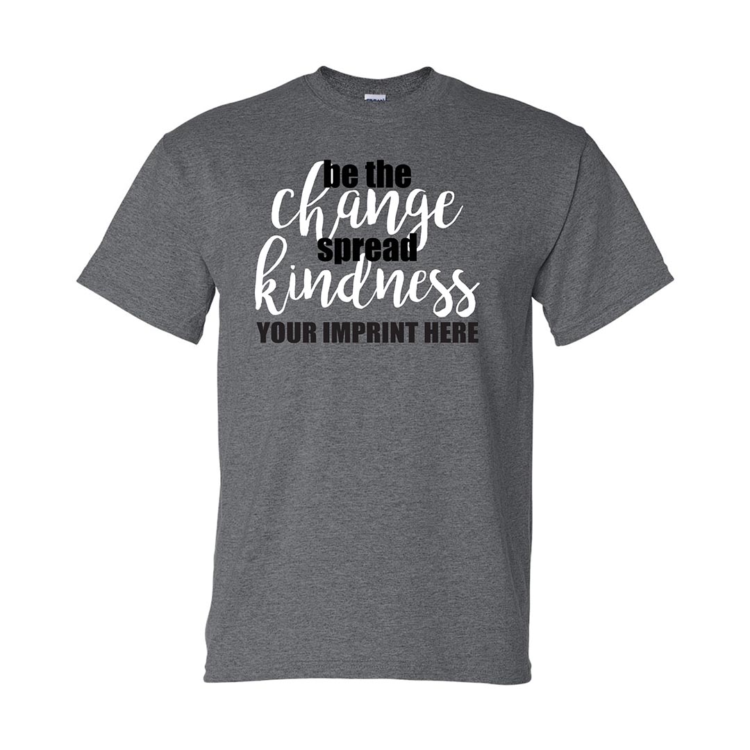 Kindness Shirt: Be The Change