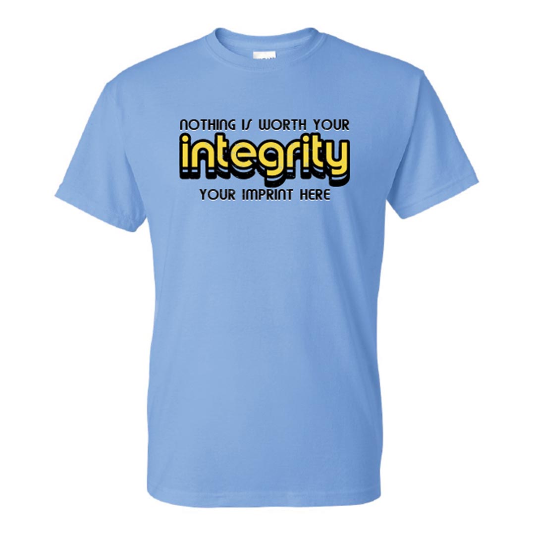 Character Building Shirt: Nothing is Worth Your Integrity Customizable