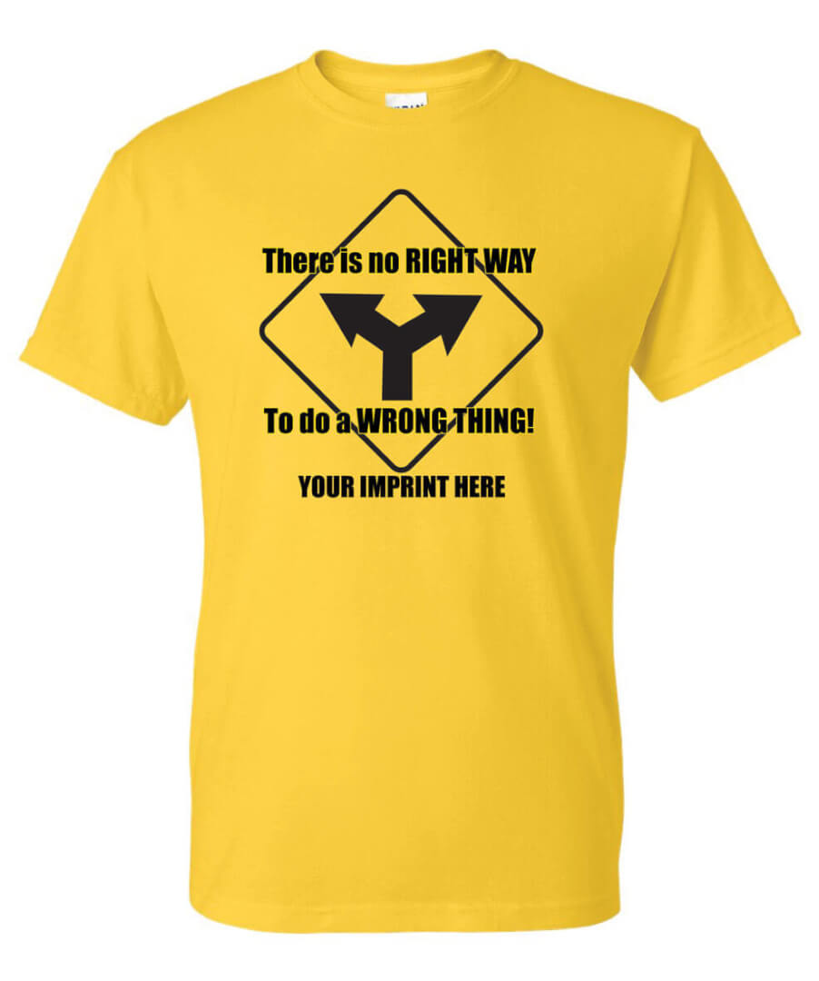 Kindness Shirt : There Is No Right Way… -Customizable Kindness Shirt : There Is No Right Way… -Customizable