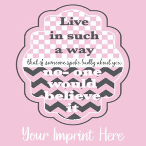 Kindness Banner (Customizable): Live In Such A Way…