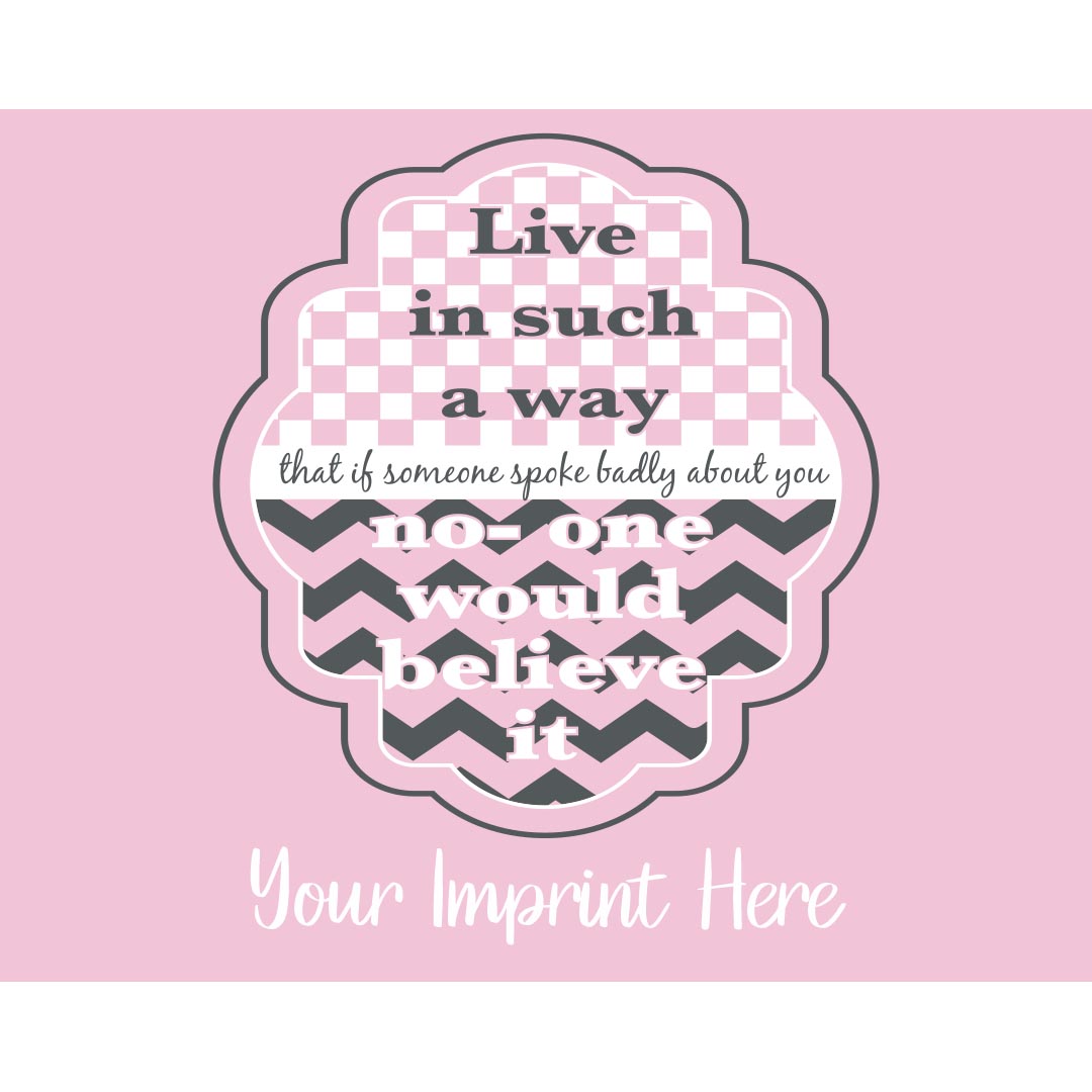 Kindness Banner (Customizable): Live In Such A Way…