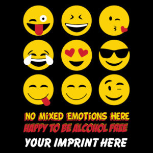 Alcohol Prevention Banner (Customizable): No Mixed Emotions Here Happy To Be Alcohol Free