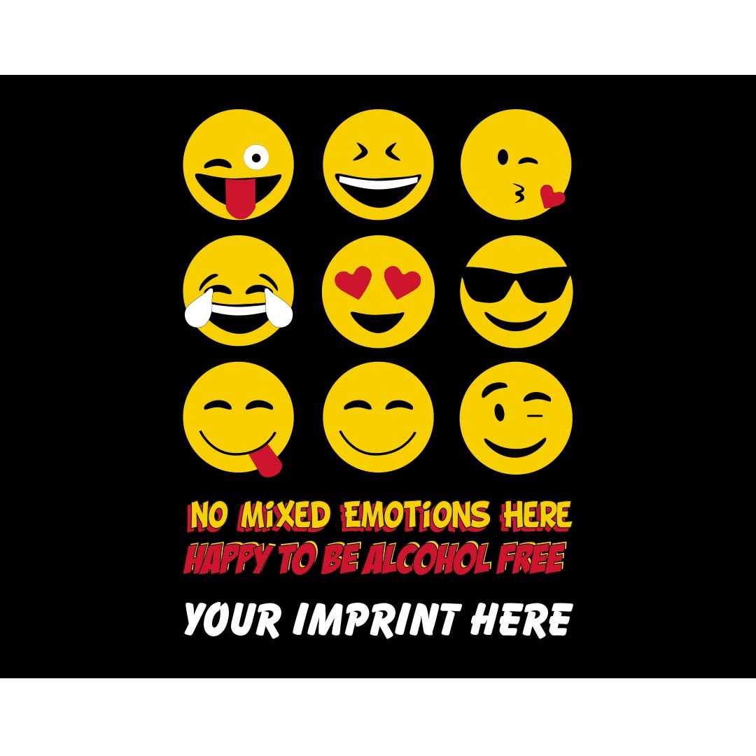 Alcohol Prevention Banner (Customizable): No Mixed Emotions Here Happy To Be Alcohol Free
