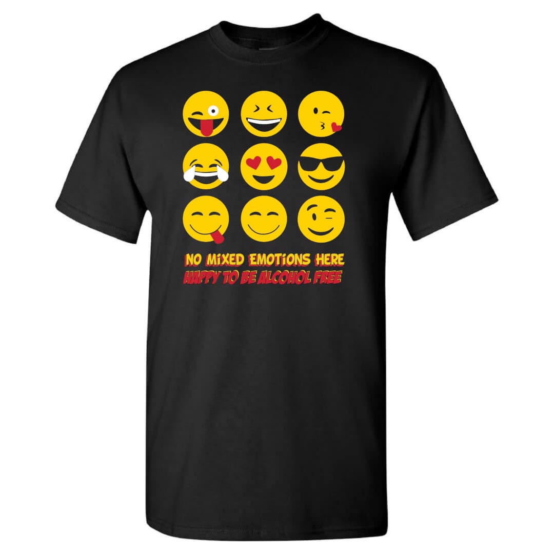 Alcohol Prevention Shirt: No Mixed Emotions Here - Customizable