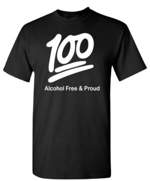 Alcohol Prevention Shirt: Alcohol Free & Proud – Customizable