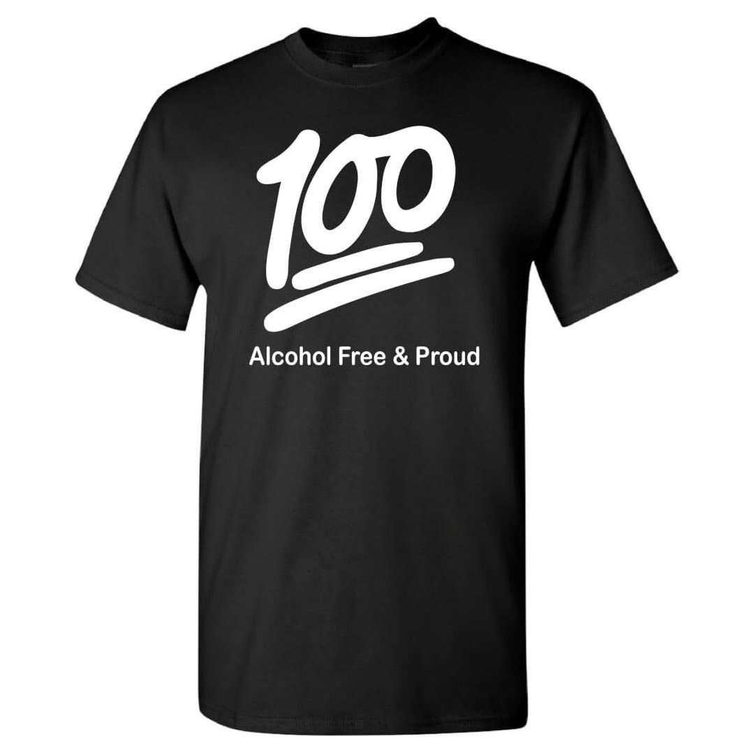 Alcohol Prevention Shirt: Alcohol Free & Proud - Customizable