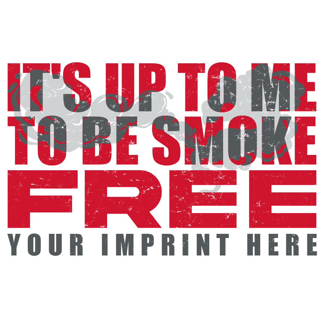 Tobacco Prevention Banner (Customizable): It’s Up To Me To Be Smoke Free