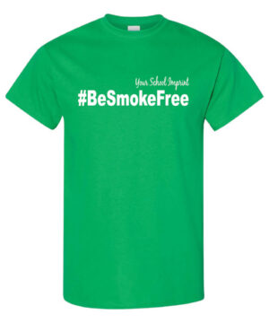 Tobacco Prevention Shirt: #BeSmokeFree