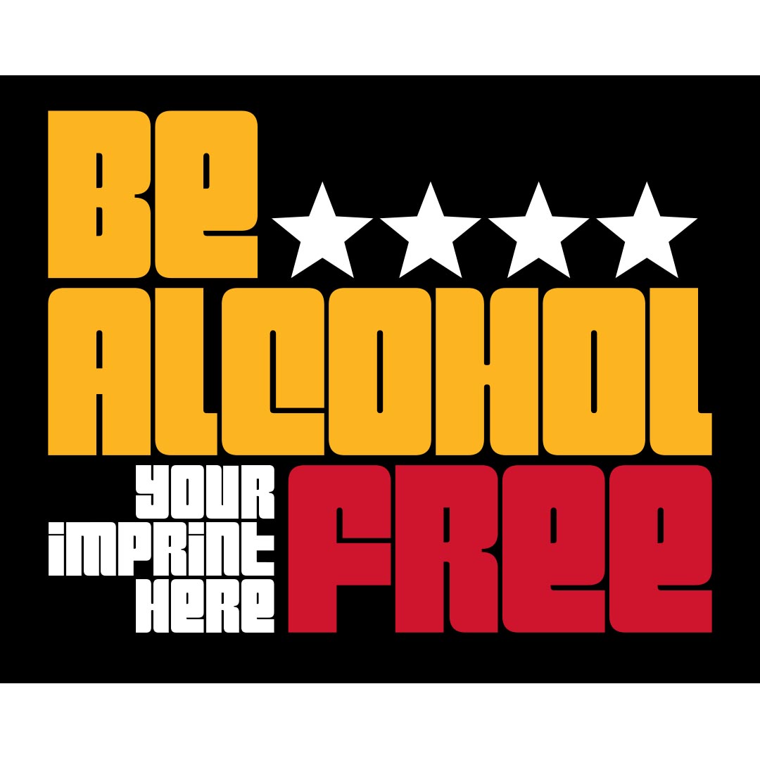 Alcohol Prevention Banner (Customizable): Be Alcohol Free