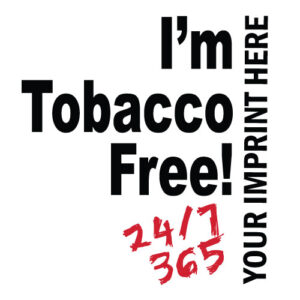 Tobacco Prevention Banner (Customizable): I’m Tobacco Free 24/7/365