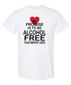 Alcohol Prevention Shirt: My Promise – Customizable