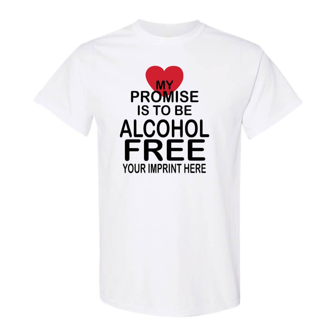 Alcohol Prevention Shirt: My Promise - Customizable
