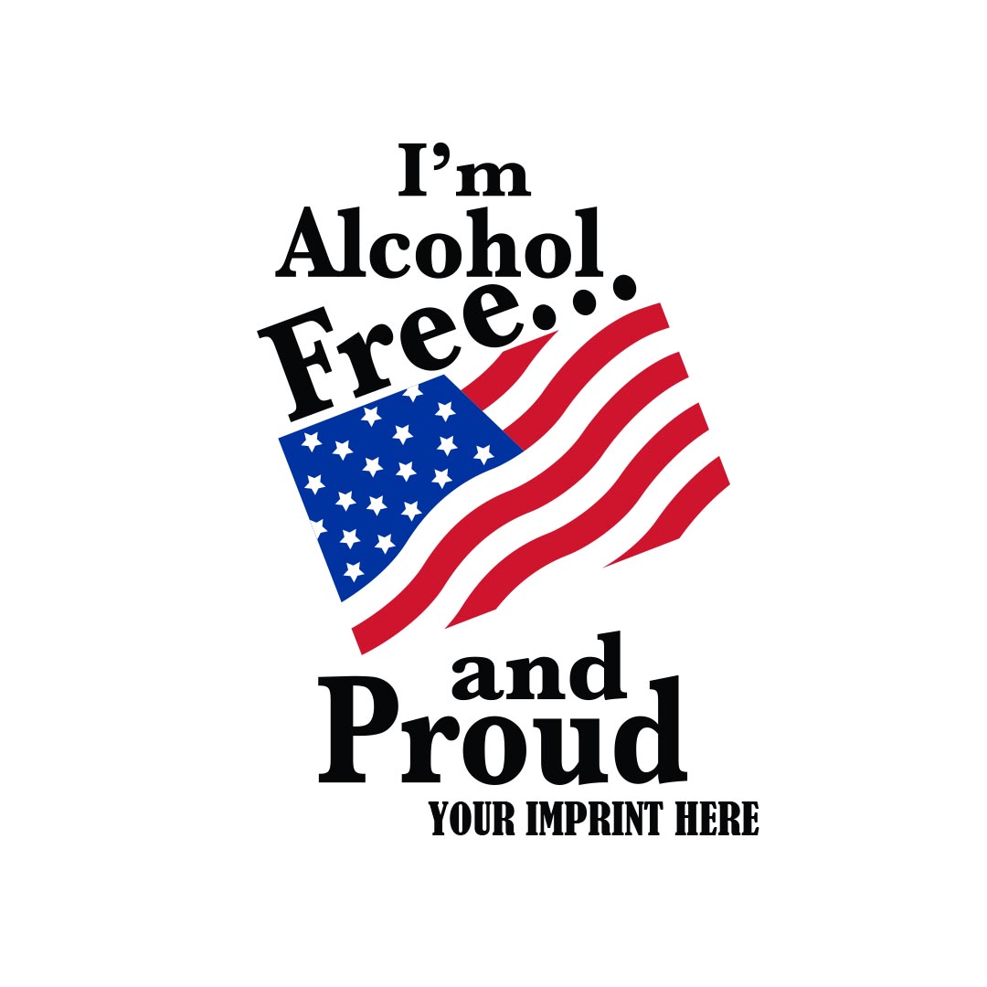 Alcohol Prevention Banner (Customizable): I’m Alcohol Free and Proud