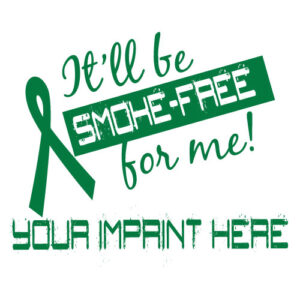 Tobacco Prevention Banner (Customizable): It’ll Be Smoke Free For Me