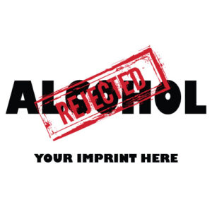 Alcohol Prevention Banner (Customizable): Rejected Alcohol