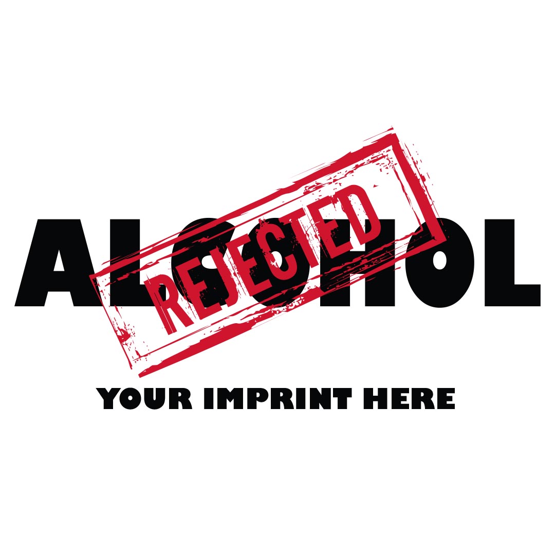 Alcohol Prevention Banner (Customizable): Rejected Alcohol