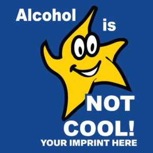 Alcohol Prevention Banner (Customizable): Alcohol Is Not Cool