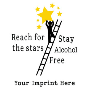 Alcohol Prevention Banner (Customizable): Reach For The Stars, Stay Alcohol Free