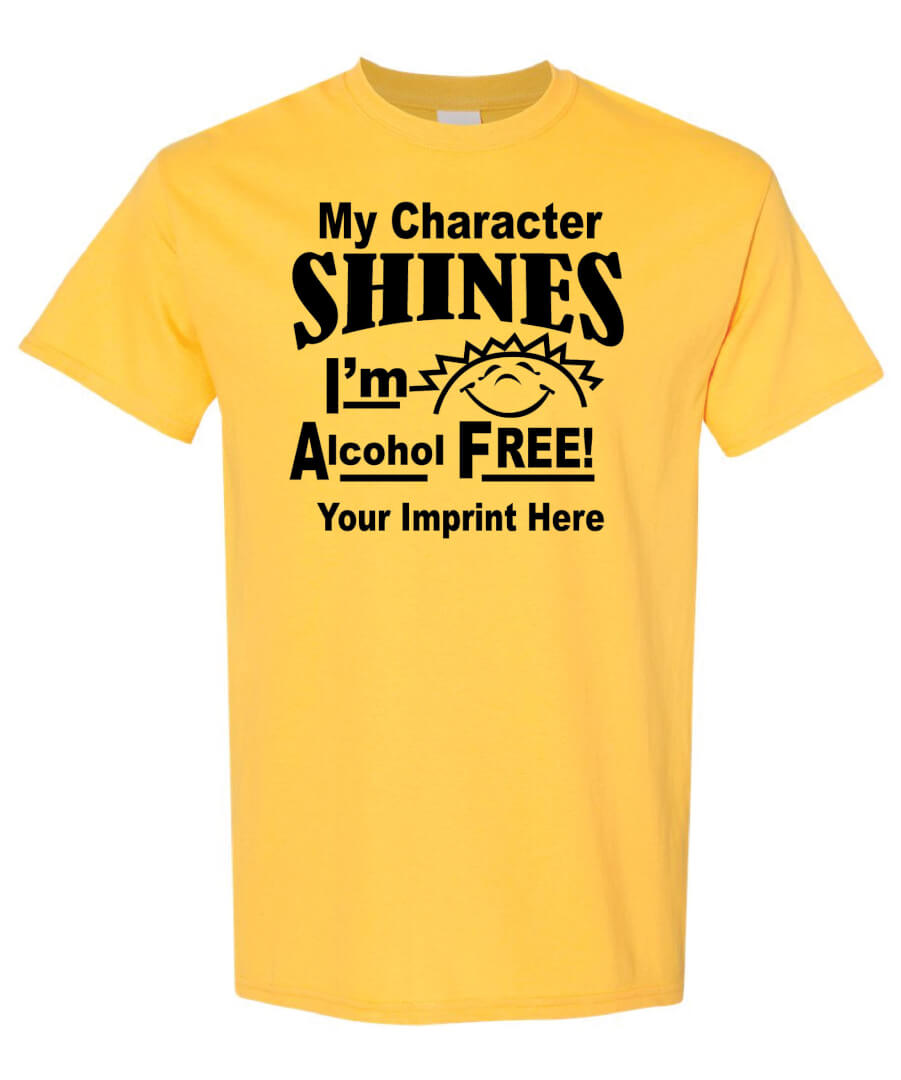 Alcohol Prevention Shirt: My Character Shines, I’m Alcohol Free Alcohol Prevention Shirt: My Character Shines, I’m Alcohol Free