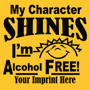 Alcohol Prevention Banner (Customizable): My Character Shines, I’m Alcohol Free