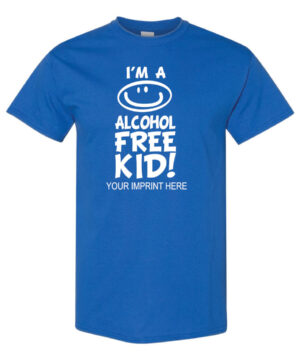 Alcohol Prevention Shirt: I’m A Alcohol Free Kid – Customizable