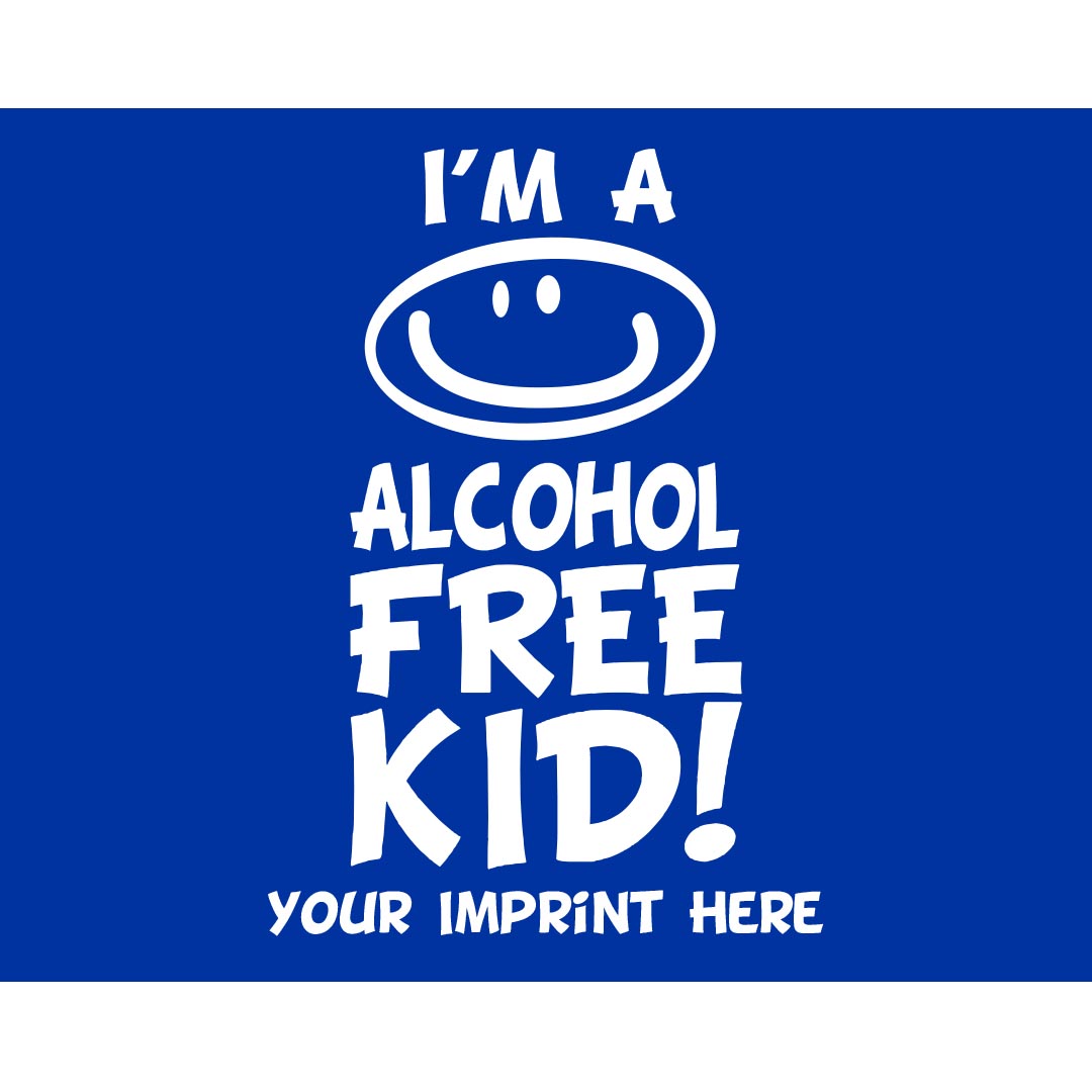 Alcohol Prevention Banner (Customizable): I'm A Alcohol Free Kid