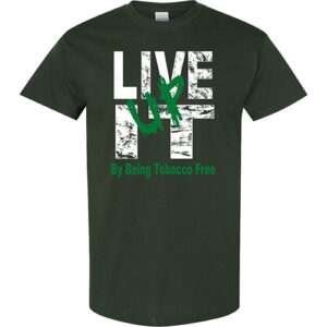 Tobacco Prevention Shirt: Live It Up By Being Tobacco Free