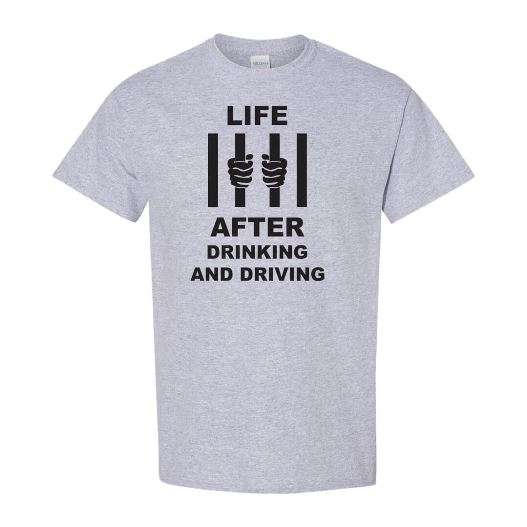 Alcohol Prevention Shirt: Life After Drinking and Driving - Customizable