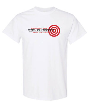 Alcohol Prevention Shirt: Stay On Target – Customizable
