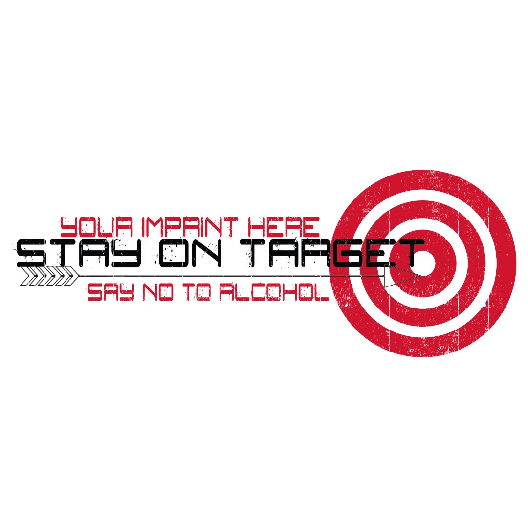Alcohol Prevention Banner (Customizable): Stay On Target, Say No To Alcohol