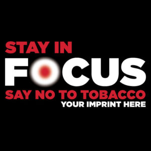 Tobacco Prevention Banner (Customizable): Stay In Focus, Say No To Tobacco