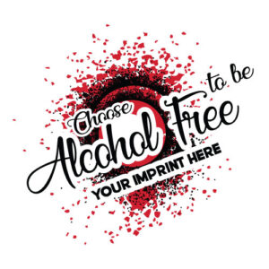 Alcohol Prevention Banner (Customizable): Choose To Be Alcohol Free
