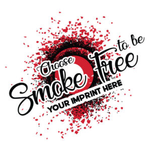 Tobacco Prevention Banner (Customizable): Choose To Be Smoke Free