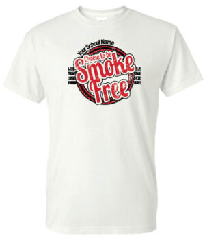 Tobacco Prevention Shirt: Choose To Be Smoke Free