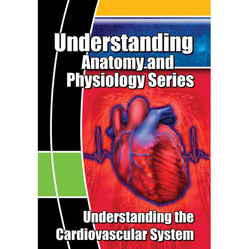 Understanding the Cardiovascular System – DVD Understanding the Cardiovascular System – DVD