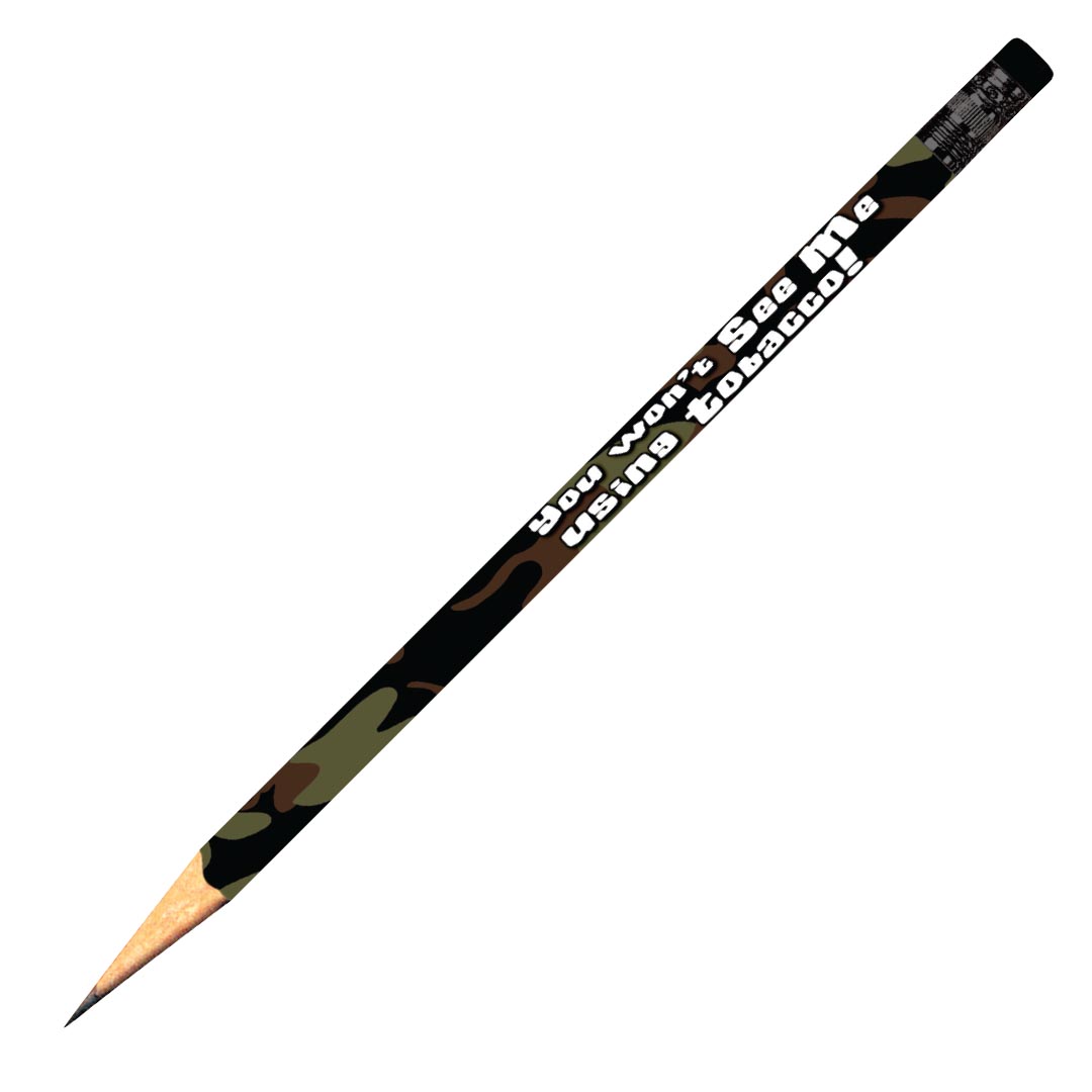 You Won’t See Me Using Tobacco Pencil