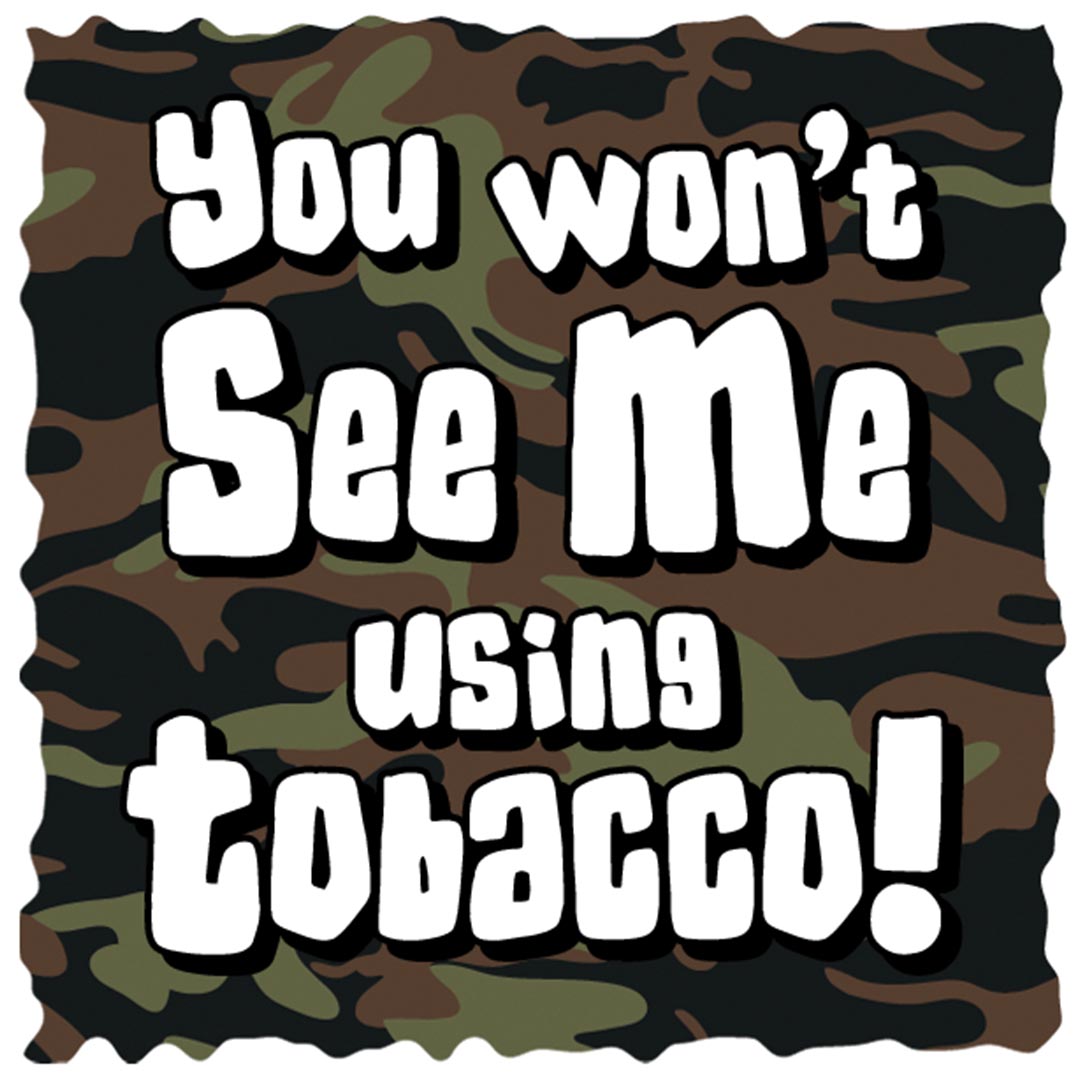 You Won’t See Me Using Tobacco! Tattoos