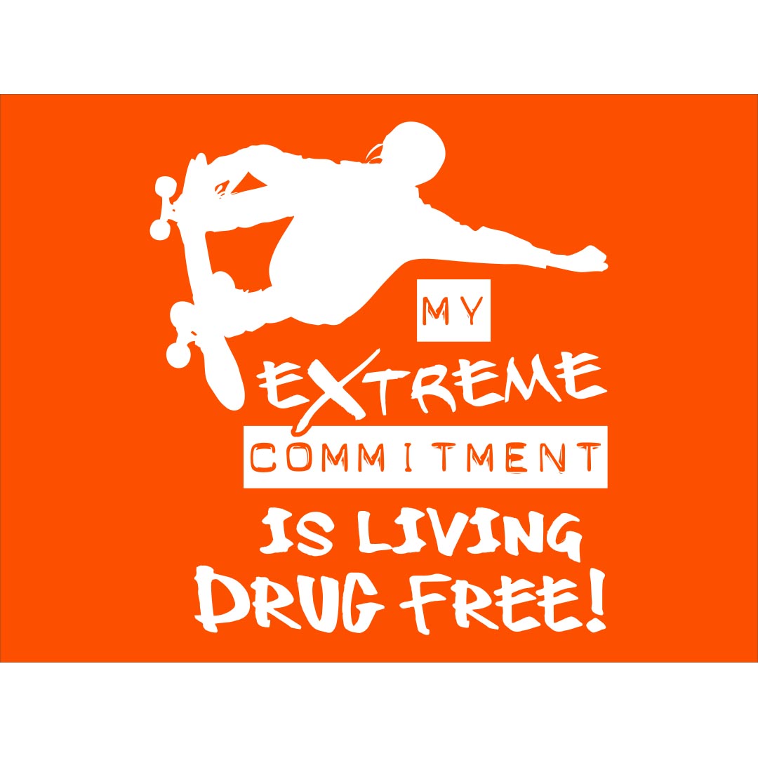 Drug Prevention Banner (Customizable): My Extreme Commitment...