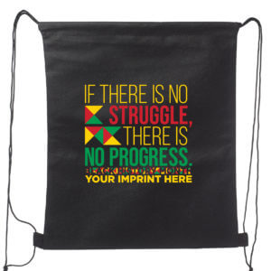 Black History Month Backpack (Customizable): If There Is No Struggle