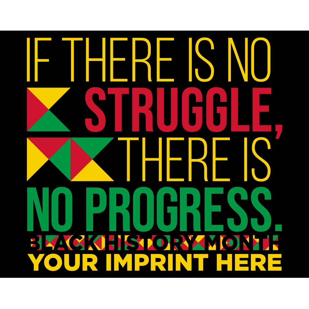 Black History Month Banner (Customizable): If There Is No Struggle