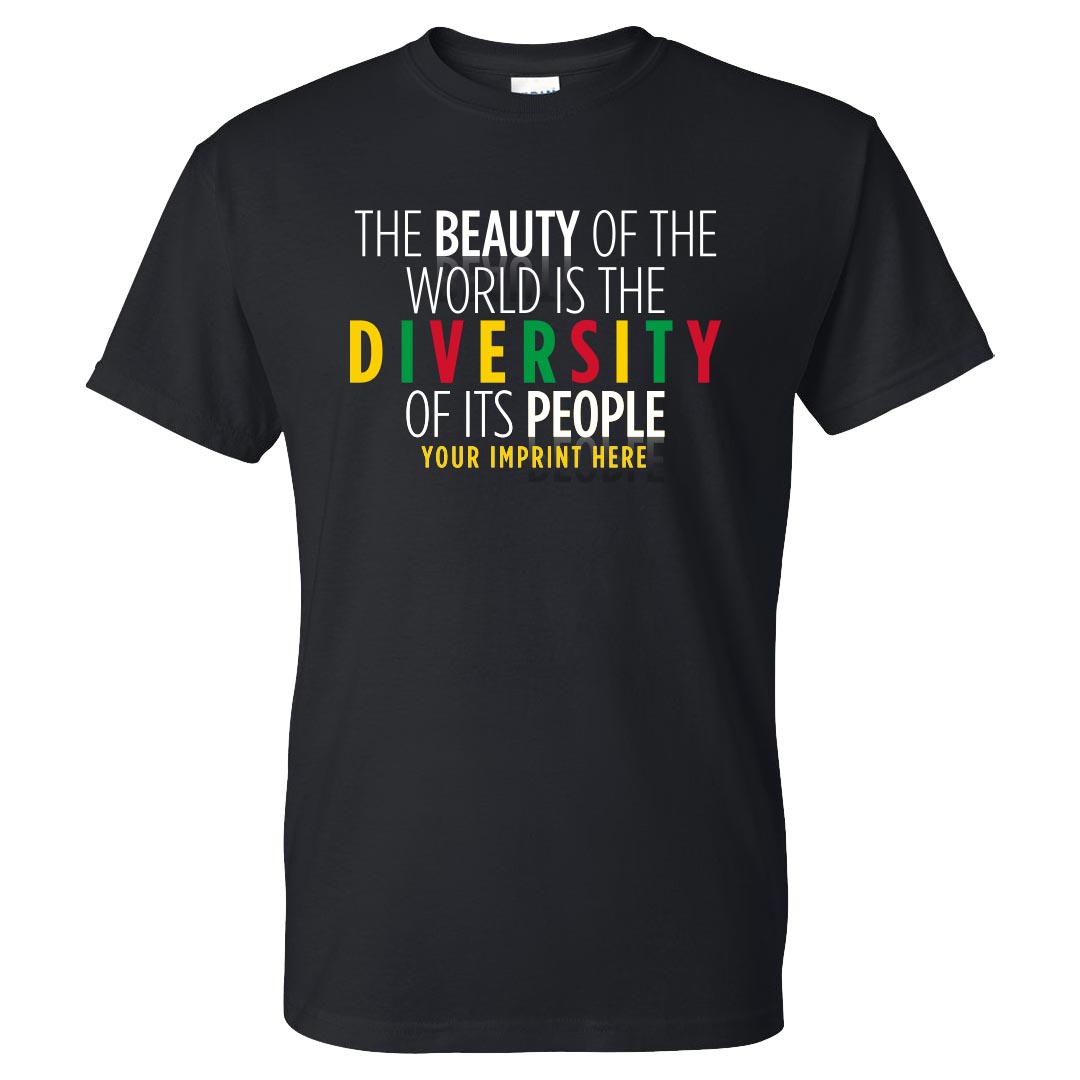 Black History Month Shirt: The Beauty Of The World Is The Diversity Of Its People - Customizable
