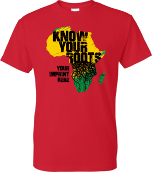 Black History Month Shirt: Know Your Roots – Customizable