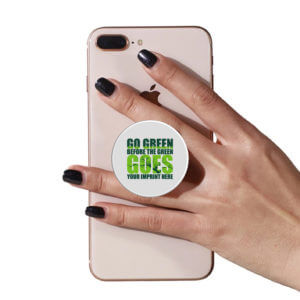 Go Green PopUp Phone Gripper (Customizable): Go Green Before The Green Goes