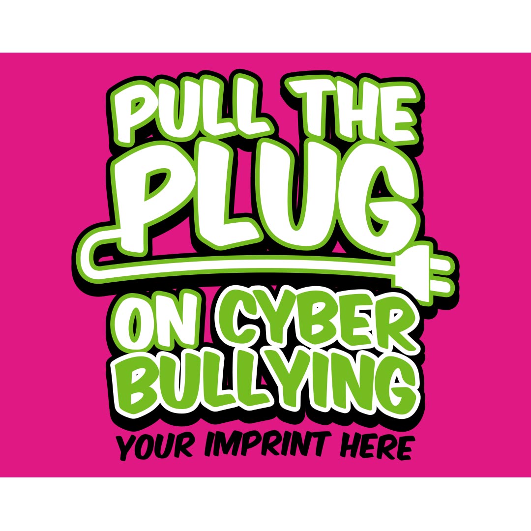 Bullying Prevention Banner (Customizable): Pull The Plug On Cyber Bullying