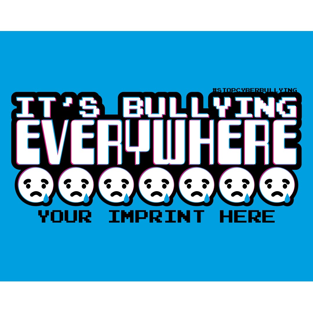 Bullying Prevention Banner (Customizable): It’s Bullying Everywhere