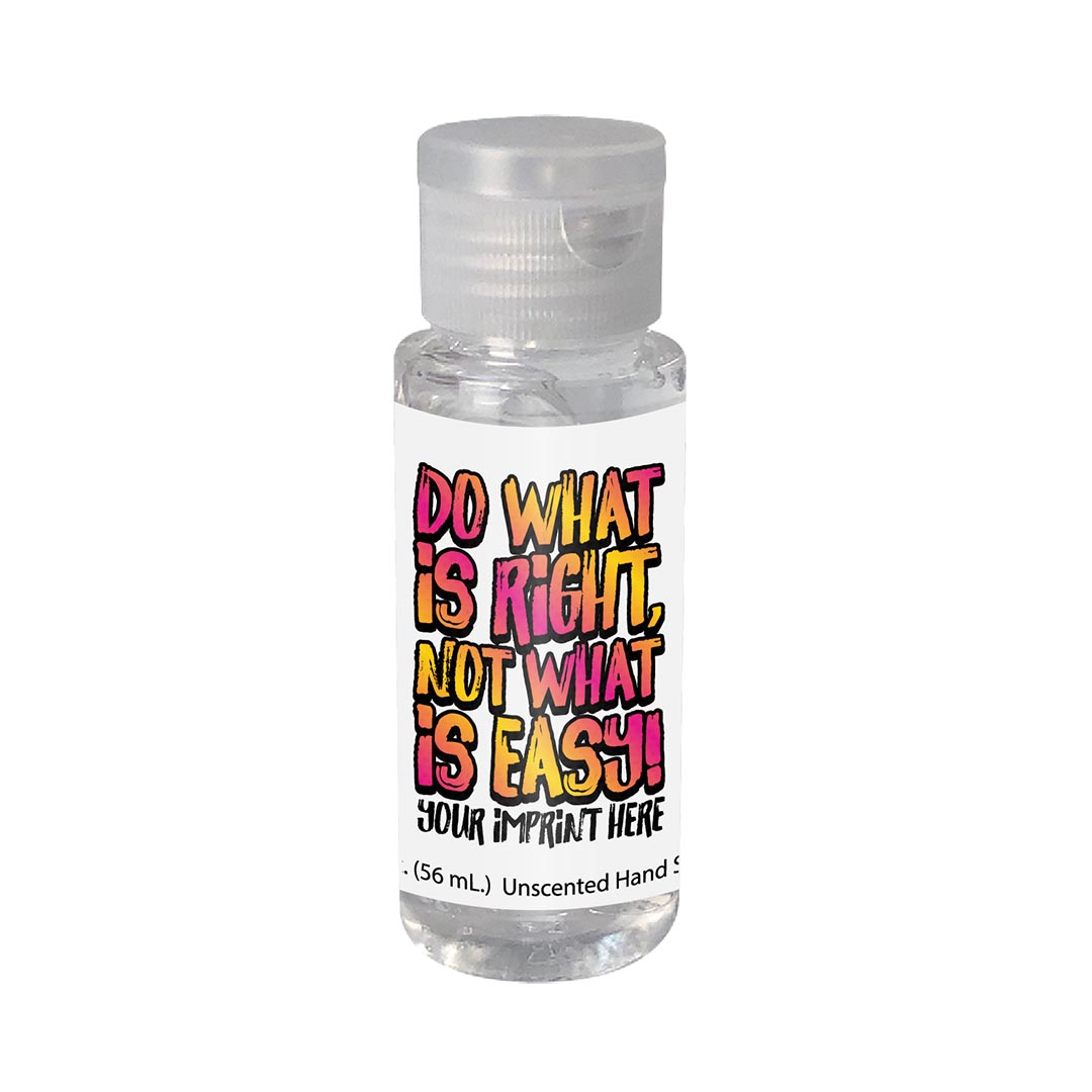 Kindness Hand Sanitizer (Customizable): Do What is Right Not What is Easy
