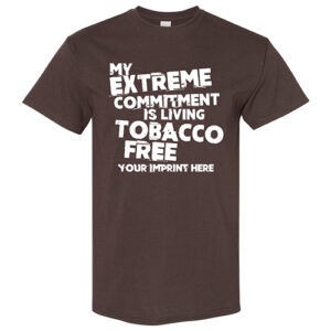 Tobacco Prevention Shirt: My Extreme Commitment is Living Tobacco Free – Alternate Design – Customizable